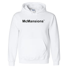 Load image into Gallery viewer, McMansions™ Hooded Sweatshirt